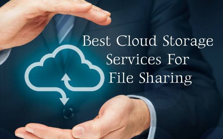 Best Cloud Storage Services For File Sharing